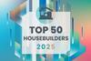 TOP 50 HOUSEBUILDERS 2025 (1)
